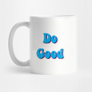 Do Good Mug